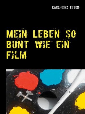 cover image of Mein Leben so bunt wie ein Film